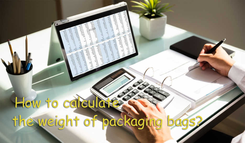 How to calculate the weight of packaging bags